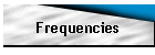 Frequencies