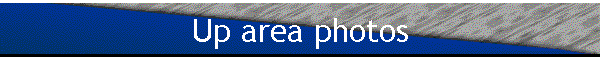 Up area photos